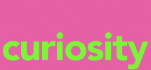 curiosity